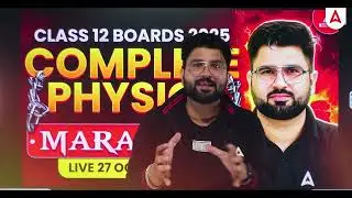 Class 12 Complete Physics for Boards Exam 2025 in one Video 🔥