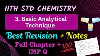 11th std Chemistry Revision Notes Basic Analytical Techniques Lesson 3 Revision notes