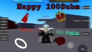 How To Get All Relics (Happy 100Subs) A Hero Destiny
