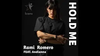 Rami Romero feat. Andianna - Hold Me