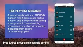 Advanced GSE PLAYLIST MANAGER/EDITOR for Android Platform (28 SUBTITLES)
