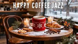 Gentle Winter Coffee Jazz ☕ Positive Bossa Nova & Smooth Jazz | Cozy Cafe Chill Music