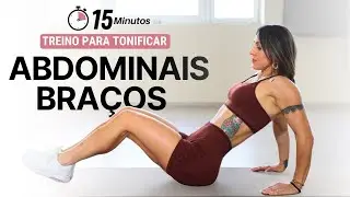 Define Bra&ccedil;os e Abd&oacute;men em casa - Treino 15 min.