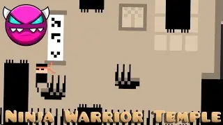 Ninja Warrior Temple (Plat. Medium Demon) | Geometry Dash 2.2