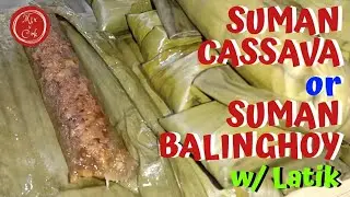 Suman Cassava with Latik | Suman Balinghoy | Mix N Cook