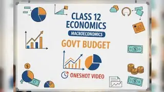 Government Budget Class 12 Economics | One Shot 🔥 | Full Chapter in 30 Mins! ​#Class12Economics