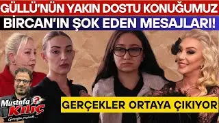 GÜLLÜ'NÜN YAKIN DOSTU KONUŞTU! TUĞYAN KIZINI ORGAN MAFYASINA MI VERECEKTİ? ŞOK İDDİALAR!