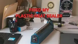 HEAT SEALER REPAIR