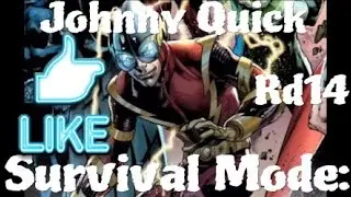 DCUO | Survival Mode: Round 14 Johnny Quick