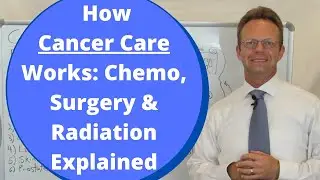How Cancer Care Works: Chemo, Surgery & Radiation Explained