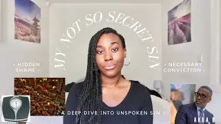The Secret Sin that we don't talk about.. + My experiences with it | Akua B