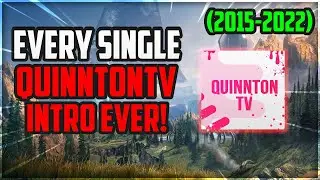 EVERY SINGLE QUINNTONTV INTRO! + TEASER (2015-2022)