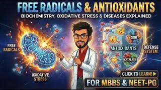 Free Radicals and Antioxidants | Biochemistry, Oxidative Stress & Diseases Explained | MBBS/NEETPG