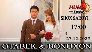 OTABEK & BONUXON TURTKUL SHOX SAROY TO'YXONASI 27.12.2025 HUMO STUDIO