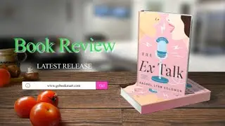 The Ex Talk | Book by Rachel Lynn Solomon | Book Reviews | Book Review Podcasts 2021 | Novel Reviews