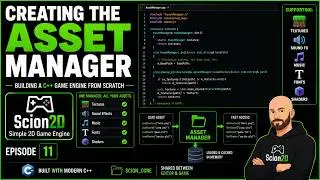 Scion2D C++ Game Engine | Ep.11 - Creating the Asset Manager