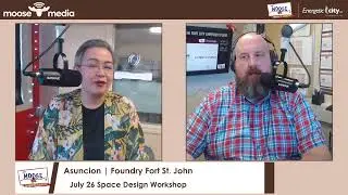 Foundry Fort St. John Space Design Workshop on July 26