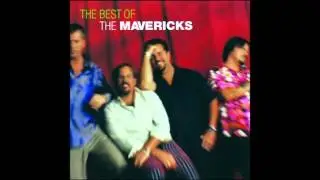 The Mavericks   Think of Me When You're Lonely)