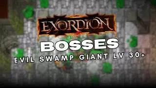 EXORDION: BOSSES LV 30+ EVIL SWAMP GIANT 💰