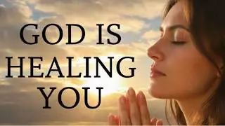 POWERFUL HEALING PRAYER | Divine Healing.