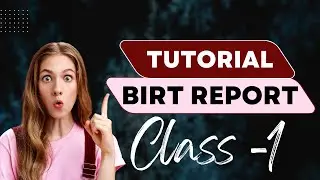 BIRT Report training Session -1 | BIRT Online Training by Experts