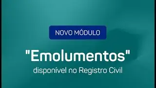 Voc&ecirc; j&aacute; conhece o M&oacute;dulo de Emolumentos do ON-RCPN?