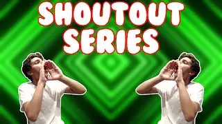 Shoutout Series!! Gain Subscribers! Episode 1!!