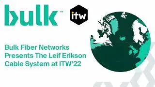 Bulk Fiber Networks present the Leif Erikson cable system