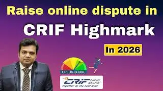 How to raise online dispute in CRIF Highmark in 2025?