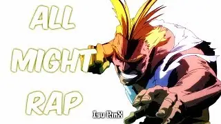 Boku no hero academia|| All might rap|| [prod. Isu rmx]