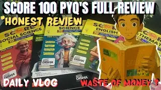 Is Score 100 PYQ'S worth buying⁉️ Daily Vlog 🎥 | Best Study Books or Worst ‼️☠️ | Honest Experience