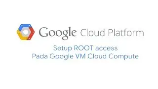 How To Setup ROOT access Google VM Cloud Compute - Online Business With Me
