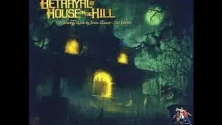 Roll & Move Reviews: Betrayal at the House on the Hill