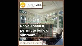 Do I Need a Permit to Build a Sunroom?