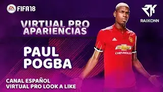 FIFA 18 - Virtual Pro Apariencias - Paul Pogba