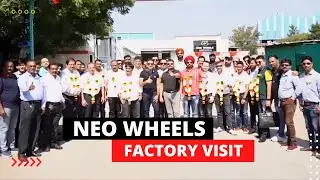 Neo Wheels Factory Visit | Channel Partners | Nashik