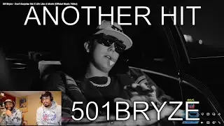 501Bryze - Don't Surprise Me X Life Like A Movie (Official Music Video) | Reaction
