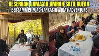 KESERUAN JAMAAH UMROH SATU BULAN PT.FUAD ZARKASIH IDAY ADVENTURE..