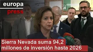 El Espacio Natural de Sierra Nevada suma 94,2 millones en inversiones p&uacute;blicas desde 2019