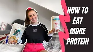 HOW TO INCREASE YOUR PROTEIN INTAKE | SUPPLEMENTS, TRACKING & PORTION SIZES