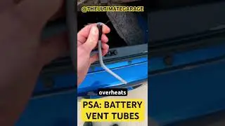 Broken Battery Vent Tube is DANGEROUS!