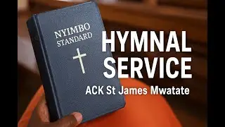 Be Blessed with Hymnal Praise | ACK St James Mwatate 1st Service with Scholar & Brethren Raphael 🙏