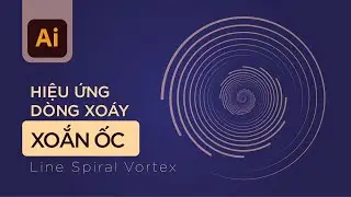 Cách tạo dòng xoáy xoắn ốc - How to create Line Spiral Vortex | Adobe illustrator