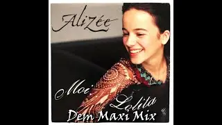 Aliz&eacute;e - Moi.. Lolita - Dem Maxi Mix