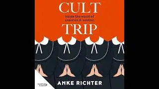 Cult Trip by Anke Richter | Full Audiobook
