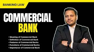 Commercial Banks in  India | Part-1 | Banking Law in India | lawyer Prashant