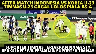 CHANTS SHIN TAE YONG MENGGEMA! AFTERMATCH TIMNAS INDONESIA VS KOREA 0-1. TIMNAS U23 GAGAL LOLOS ASIA