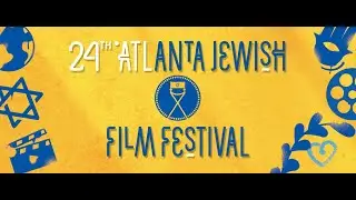 Official 2024 Festival Trailer - 24th Annual Atlanta Jewish Film Festival
