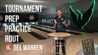 KTC Bowling Tips - Tournament Prep Practice Routine