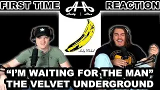 I'm Waiting For The Man - The Velvet Underground | College Students' FIRST TIME REACTION!